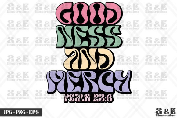 Christian Goodness and Mercy Bible Verse Designs