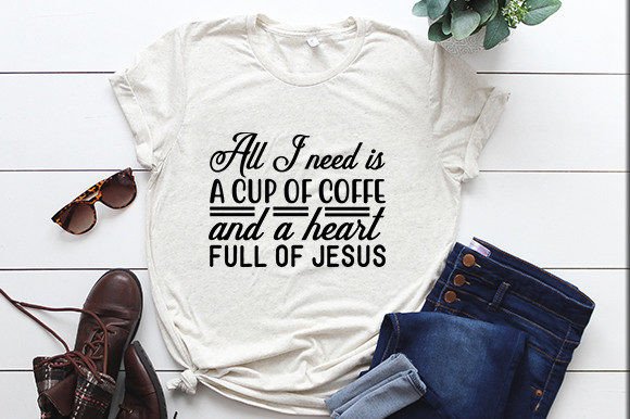 Christian Jesus SVG Design: All I Need