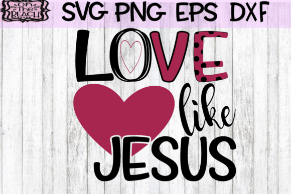 Evaluating the Love Like Jesus SVG for Faith-Based Crafting Projects